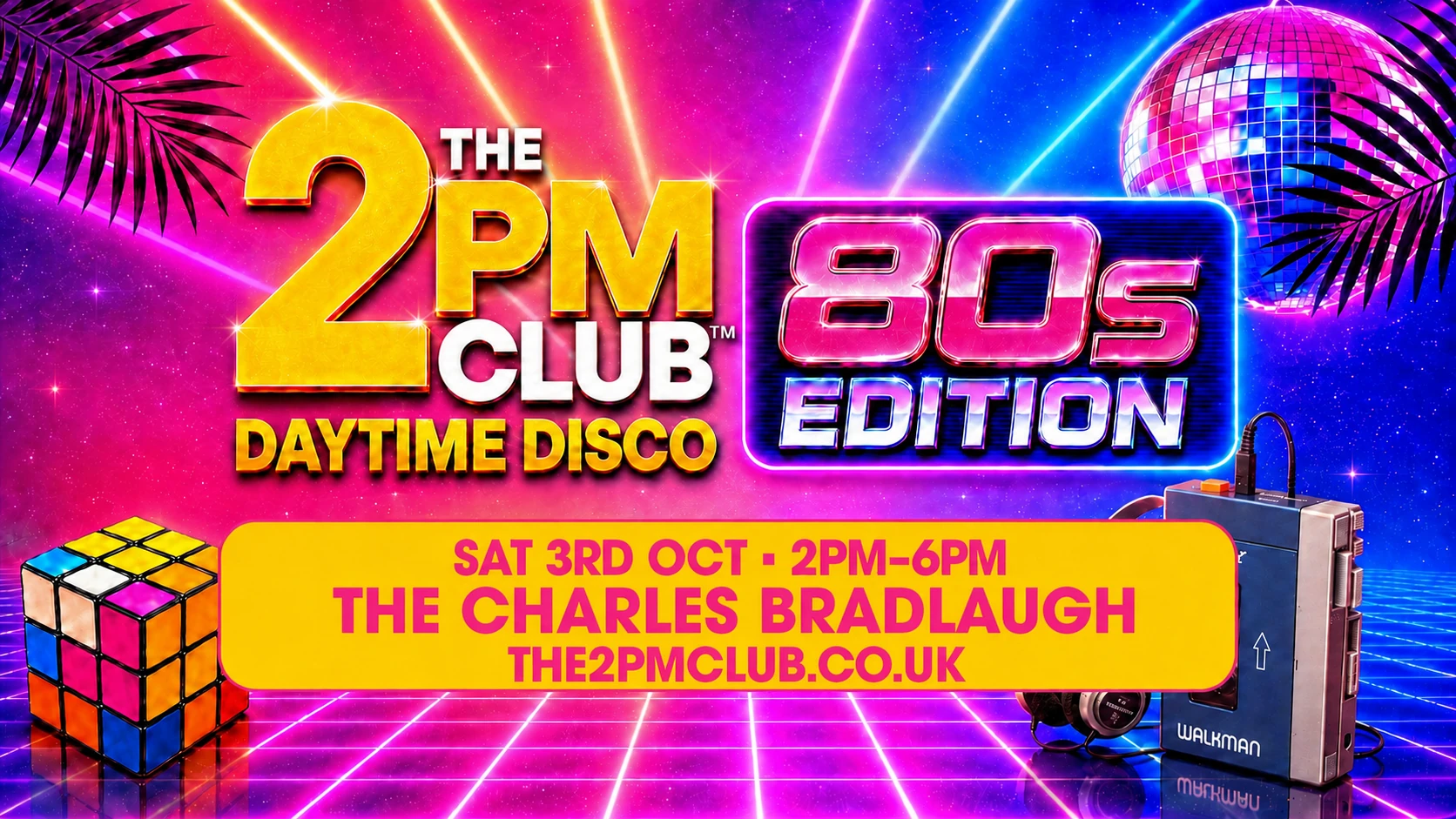 THE 2PM CLUB Daytime Disco event artwork for The Charles Bradlaugh, 3rd October