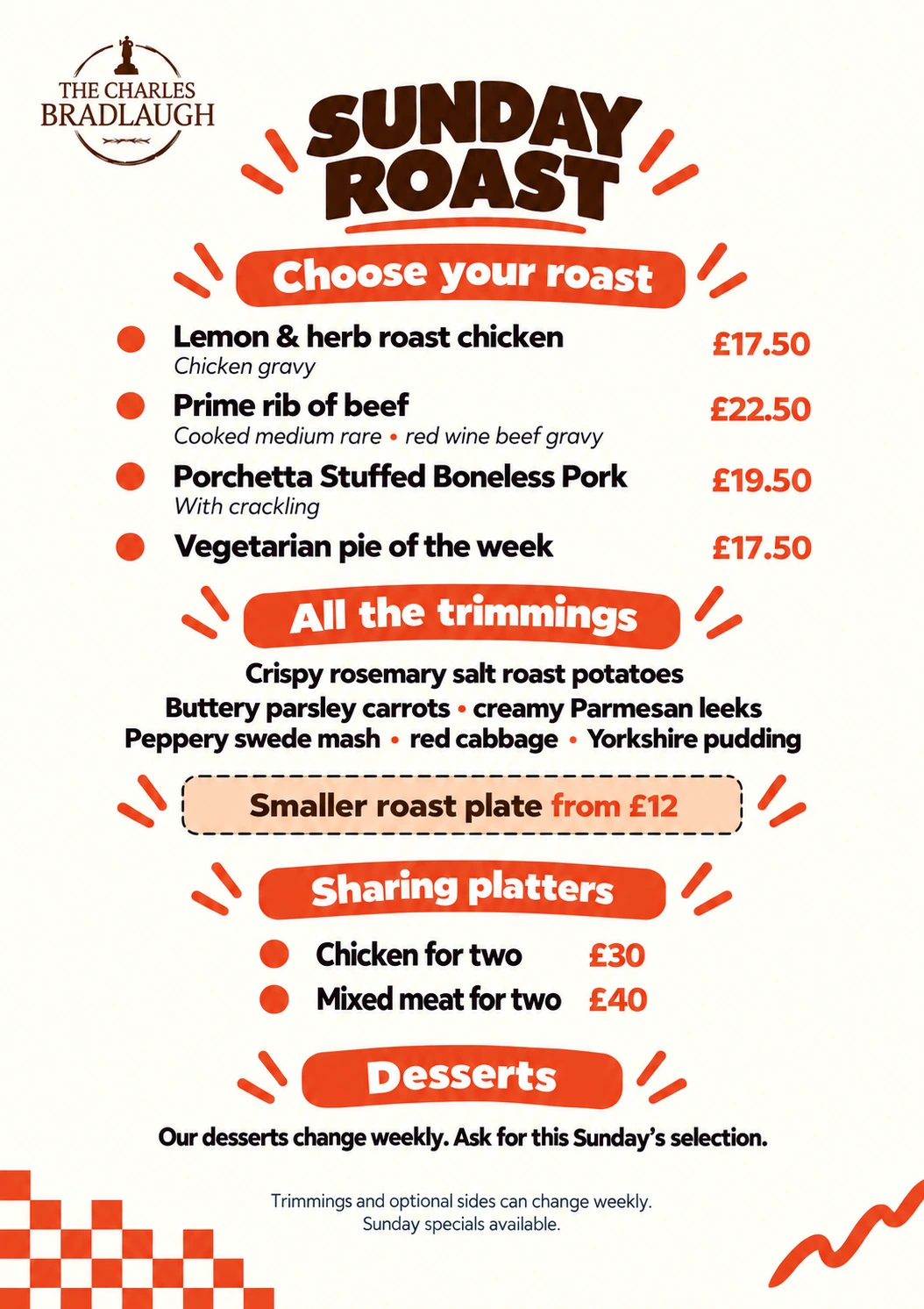 Sunday roast menu: chicken and vegetarian pie £17.50, prime rib of beef £22.50, porchetta £19.50, all with the listed trimmings. Smaller plate from £12, sharing platters £30 or £40 and weekly changing desserts.